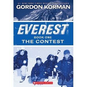 The Contest (Everest, Book 1): Volume 1 -- Gordon Korman